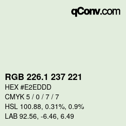 Farbcode: RGB 226.1 237 221 | qconv.com