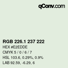 カラーコード: RGB 226.1 237 222 | qconv.com