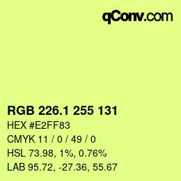 カラーコード: RGB 226.1 255 131 | qconv.com