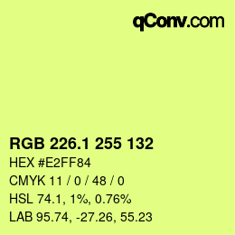 カラーコード: RGB 226.1 255 132 | qconv.com