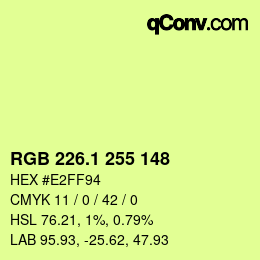 カラーコード: RGB 226.1 255 148 | qconv.com