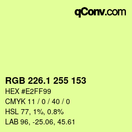 カラーコード: RGB 226.1 255 153 | qconv.com