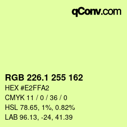 カラーコード: RGB 226.1 255 162 | qconv.com