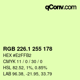 カラーコード: RGB 226.1 255 178 | qconv.com