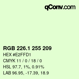 Color code: RGB 226.1 255 209 | qconv.com
