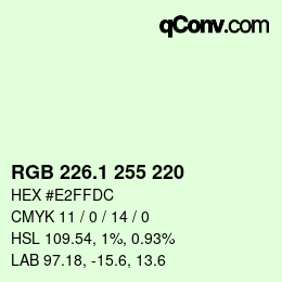 Color code: RGB 226.1 255 220 | qconv.com