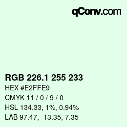 Color code: RGB 226.1 255 233 | qconv.com