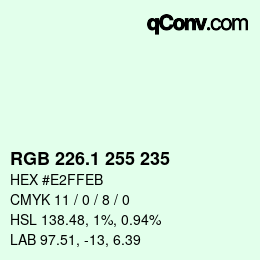 Color code: RGB 226.1 255 235 | qconv.com