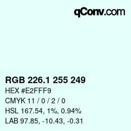 カラーコード: RGB 226.1 255 249 | qconv.com