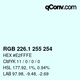 Color code: RGB 226.1 255 254 | qconv.com