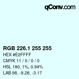 Color code: RGB 226.1 255 255 | qconv.com