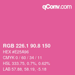カラーコード: RGB 226.1 90.8 150 | qconv.com