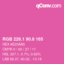 カラーコード: RGB 226.1 90.8 165 | qconv.com