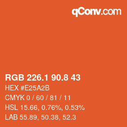 カラーコード: RGB 226.1 90.8 43 | qconv.com
