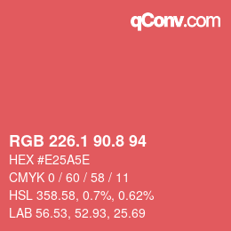 カラーコード: RGB 226.1 90.8 94 | qconv.com