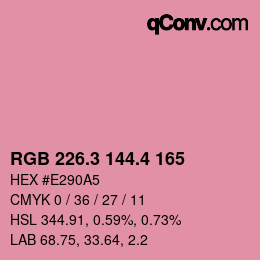 カラーコード: RGB 226.3 144.4 165 | qconv.com