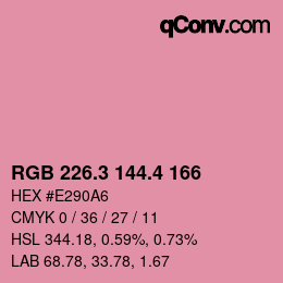 カラーコード: RGB 226.3 144.4 166 | qconv.com
