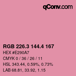 カラーコード: RGB 226.3 144.4 167 | qconv.com