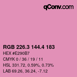 カラーコード: RGB 226.3 144.4 183 | qconv.com