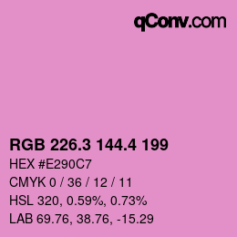 カラーコード: RGB 226.3 144.4 199 | qconv.com