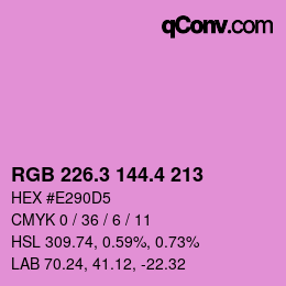 カラーコード: RGB 226.3 144.4 213 | qconv.com