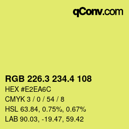 カラーコード: RGB 226.3 234.4 108 | qconv.com