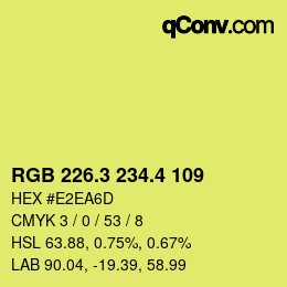 カラーコード: RGB 226.3 234.4 109 | qconv.com