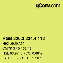 カラーコード: RGB 226.3 234.4 112 | qconv.com