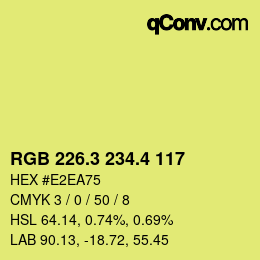 カラーコード: RGB 226.3 234.4 117 | qconv.com