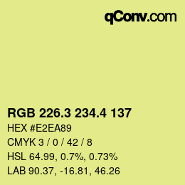 カラーコード: RGB 226.3 234.4 137 | qconv.com