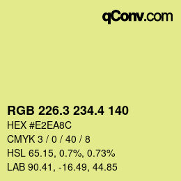 カラーコード: RGB 226.3 234.4 140 | qconv.com