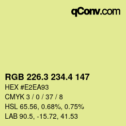 カラーコード: RGB 226.3 234.4 147 | qconv.com