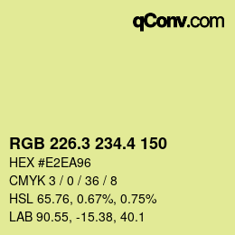 カラーコード: RGB 226.3 234.4 150 | qconv.com