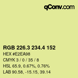 カラーコード: RGB 226.3 234.4 152 | qconv.com
