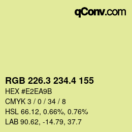 カラーコード: RGB 226.3 234.4 155 | qconv.com
