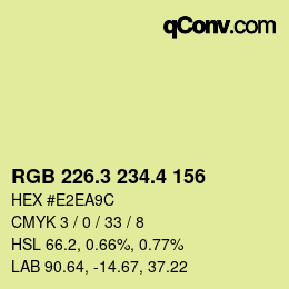 カラーコード: RGB 226.3 234.4 156 | qconv.com