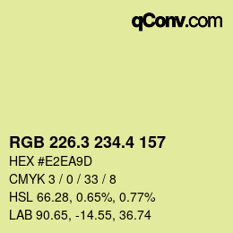 カラーコード: RGB 226.3 234.4 157 | qconv.com
