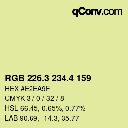 カラーコード: RGB 226.3 234.4 159 | qconv.com