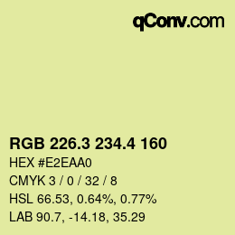 カラーコード: RGB 226.3 234.4 160 | qconv.com