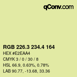 カラーコード: RGB 226.3 234.4 164 | qconv.com