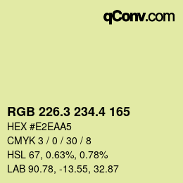 カラーコード: RGB 226.3 234.4 165 | qconv.com