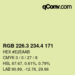 カラーコード: RGB 226.3 234.4 171 | qconv.com