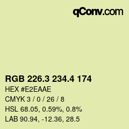 カラーコード: RGB 226.3 234.4 174 | qconv.com
