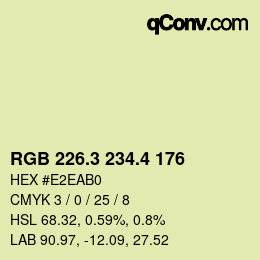 カラーコード: RGB 226.3 234.4 176 | qconv.com
