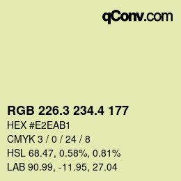 カラーコード: RGB 226.3 234.4 177 | qconv.com