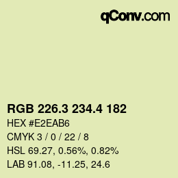 カラーコード: RGB 226.3 234.4 182 | qconv.com