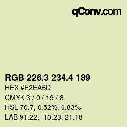 カラーコード: RGB 226.3 234.4 189 | qconv.com