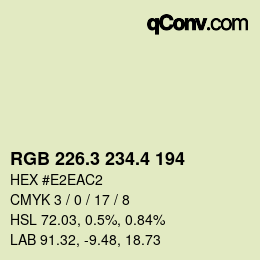カラーコード: RGB 226.3 234.4 194 | qconv.com