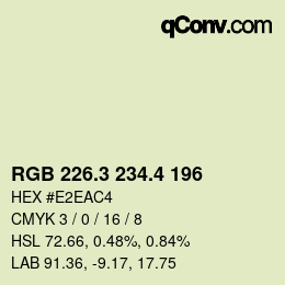 カラーコード: RGB 226.3 234.4 196 | qconv.com