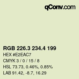 カラーコード: RGB 226.3 234.4 199 | qconv.com
